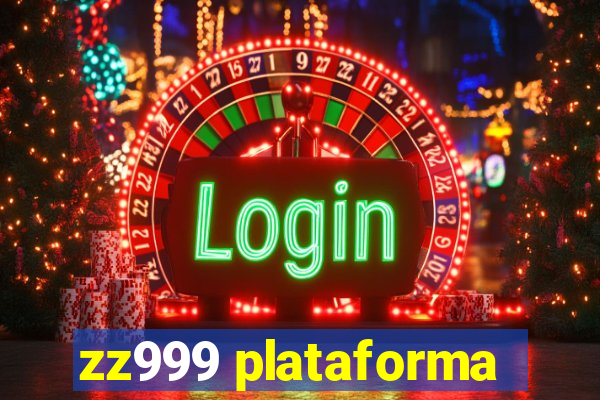 zz999 plataforma